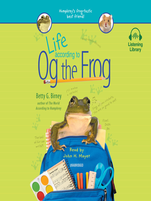 Title details for Life According to Og the Frog by Betty G. Birney - Available